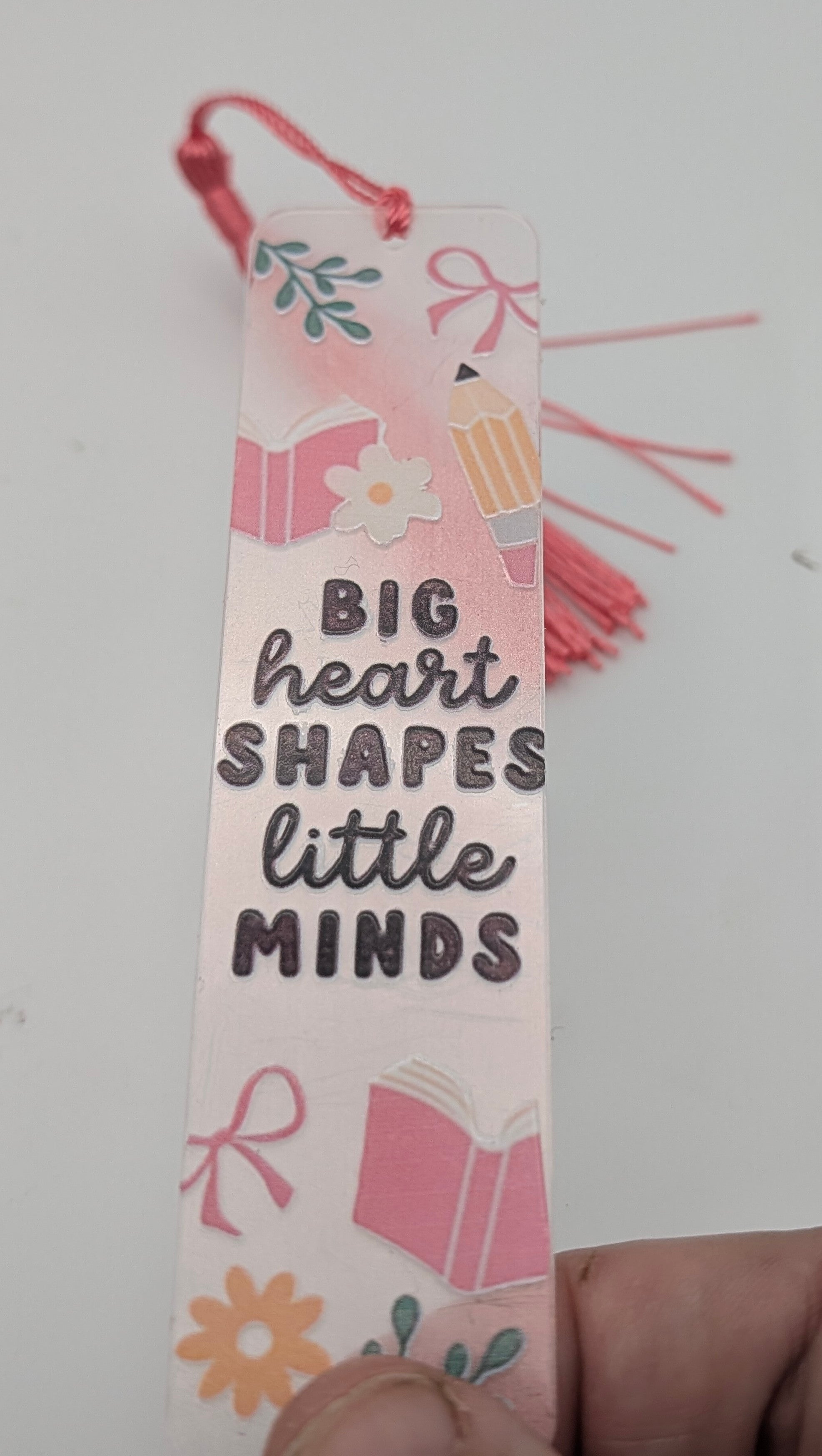 "Big Heart Shapes Little Minds" Color Shift Bookmark