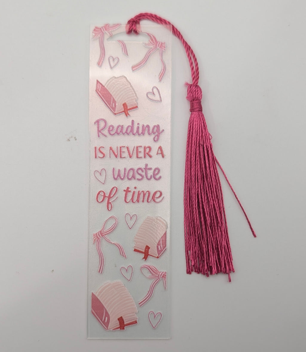 "Reading is Never a Waste of Time" Color Shift Acrylic Bookmark