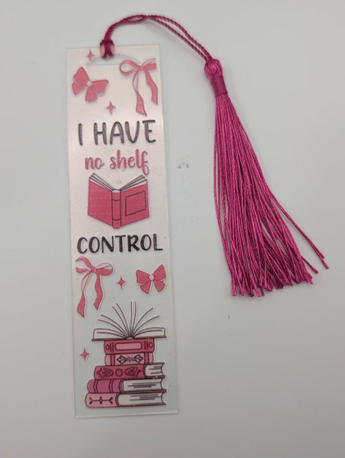 "I Have No Shelf Control" Color Shift Acrylic Bookmark