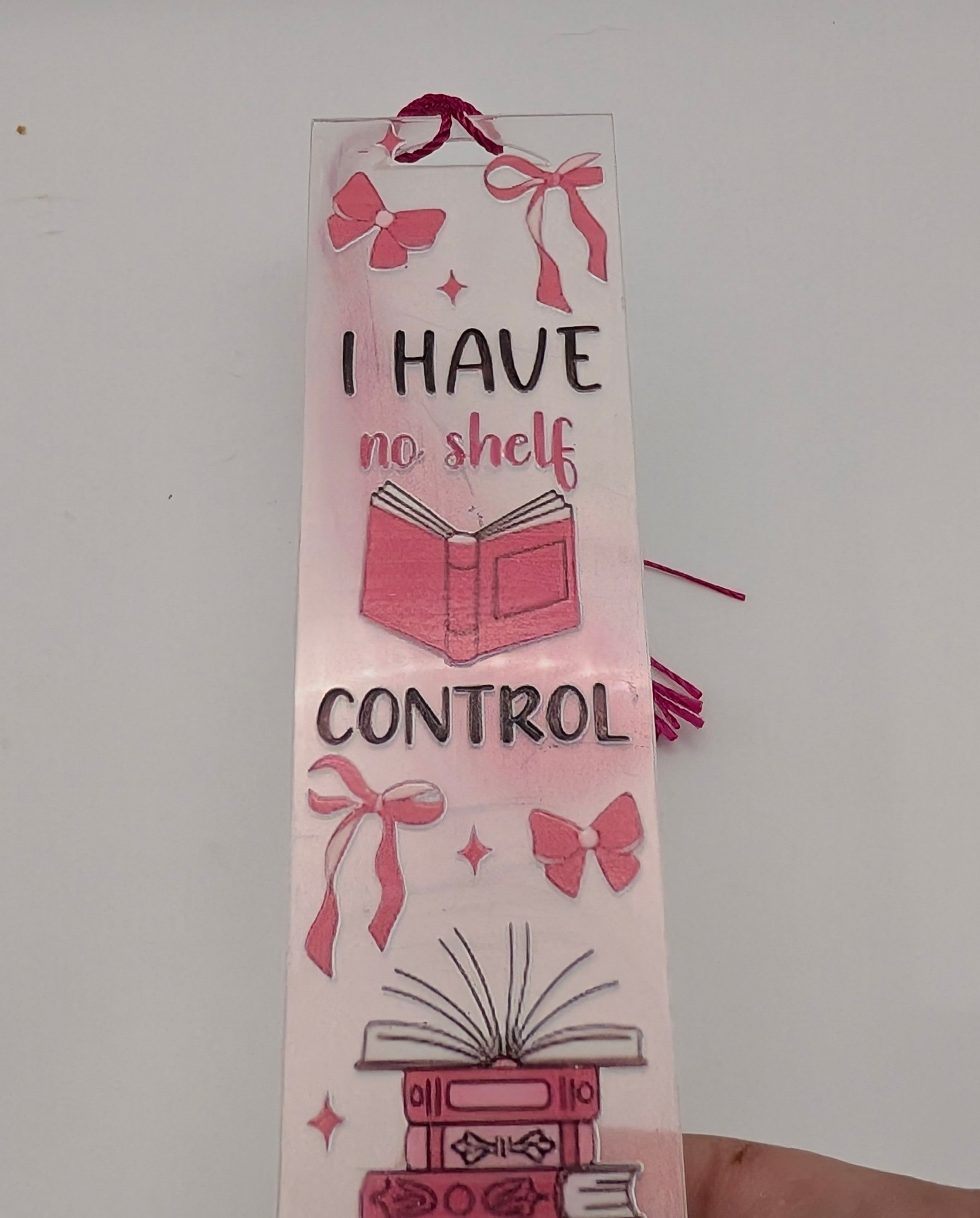"I Have No Shelf Control" Color Shift Acrylic Bookmark