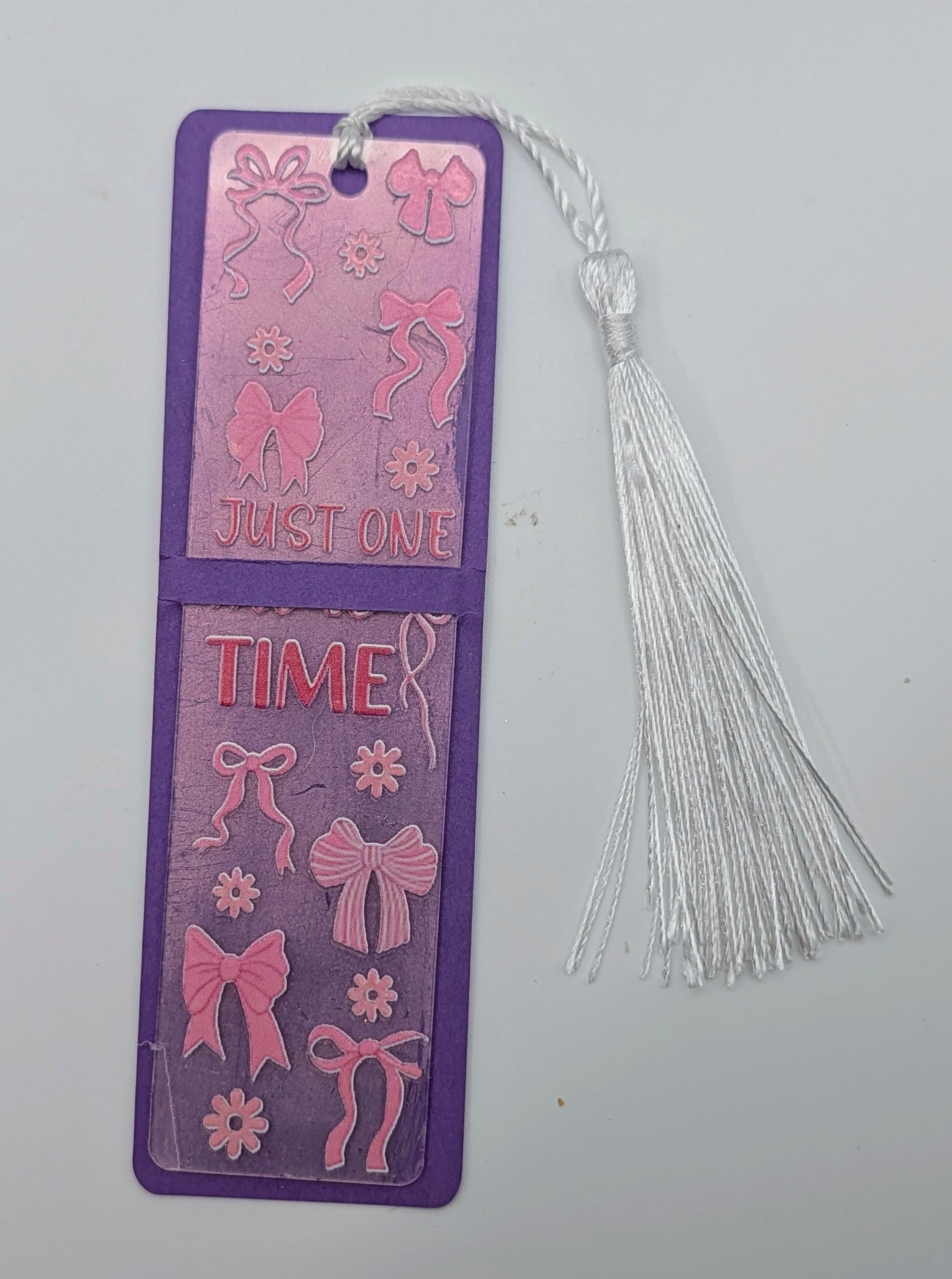 "Just One More Time" Color Shift Acrylic Bookmark